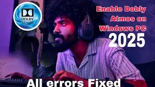 How to Install Dolby Access/Dolby Atmos in Windows 10 or 11 | 2025 All trouble and error solved