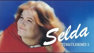 Selda Bağcan - Dam Üstünde Çul Serer