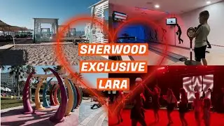Обзор SHERWOOD EXCLUSIVE LARA | ОТДЫХ В ТУРЦИИ 2021