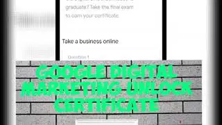 Google Digital Marketing Unlock Certificate Final Exam Answers Sheet.