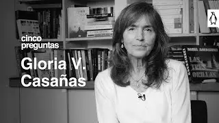 Cinco preguntas a Gloria V. Casañas