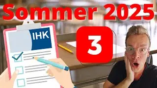 IHK PRÜFUNG WINTER 2024/2025 - DAS MUSST DU KÖNNEN TEIL 3
