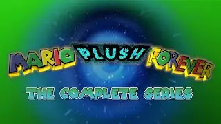 Mario Plush Forever: The Complete Series