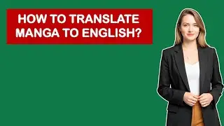 How To Translate Manga To English?