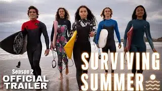 Surviving Summer Season 2 | Netflix | Official Trailer Surfing Series