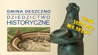 Gmina Deszczno historia - prażubr tur gród Słowian monety arabskie wikingów bóstwo Prasłowian Hobus