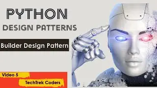 Builder Design Pattern in Python: Building Complex Objects Step-by-Step