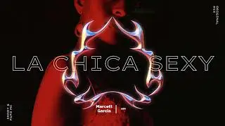 La Chica Sexy - Sandy & Papo MC (Marcett Garcia_edit)