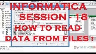 How to Read Data from Files ? - Informatica Tutorial - Session - 18