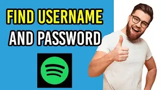 How To Find Your Username And Password On Spotify