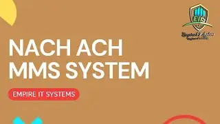 NACH ACH MMS System | Empire IT Systems Pvt Ltd
