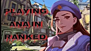 PLAYING ANA IN RANKED | OVERWATCH: 