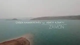 Oybek Raimberdiev_Abbos Azimov_Zamon_(Клип (360p).mp4