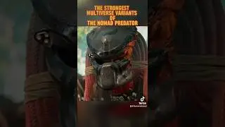 THE STRONGEST VARIANTS OF THE NOMAD PREDATOR!
