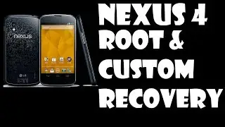 How to Root Nexus 4 and Get a Custom Recovery (All versions)