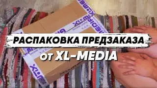 Распаковка предзаказа от XL-media
