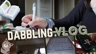 dabbling vlog 🥳 language learning