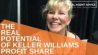 The Real Potential Of Keller Williams Profit Share : Real Agent Advice