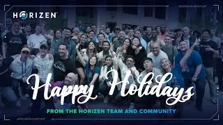 Wrapping Up 2023 - Happy Holidays from the Horizen Team and Community!