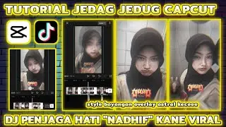 Tutorial Jedag Jedug Capcut "STYLE OVERLAY ASTRAL" | DJ KARENA BERSAMAMU SEMUA TERASA INDAH