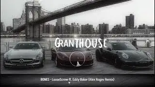 BONES - LooseScrew ft. Eddy Baker (Alex RogovRemix)
