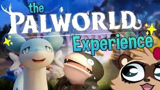 ✨ THE PALWORLD EXPERIENCE ✨#palworld