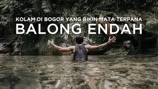 KETEMU KOLAM BENING DI BALONG ENDAH BOGOR