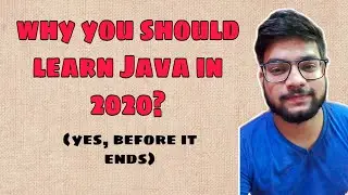 Why learn Java in year 2020 ? (2021 as well 💥)