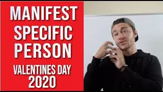 Data Driven Manifesting a Specific Person (2020 Valentines Day Neville Goddard)