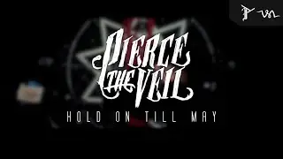 "Hold On Till May" - Pierce The Veil (Cover)