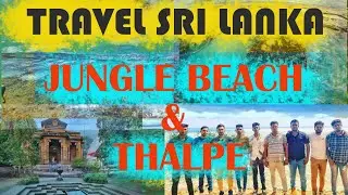 Jungle  beach|Thalpe beach |Kelaniya  Temple|Travel sri lanka| Beautiful tourism palces in sri lanka