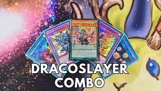 Dracoslayer Combo Tutorial June 2024 TCG Yugioh