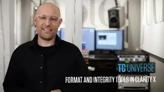 TC UNIVERSE - Format and integrity tools in Clarity X