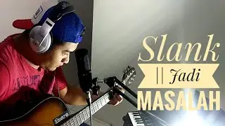 Slank || Jadi Masalah - Cover Beksmusik