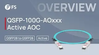 100G QSFP28 Active Optical Cable Overall Introduction | FS