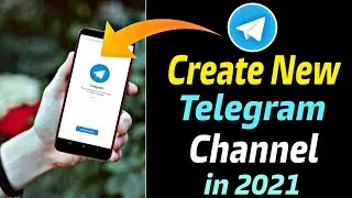 How To Create Telegram Channel In 2021 || Telegram Channel Kaise Banaye || Telegram Channel
