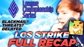 LS | LCS DEADLOCKED FULL TIMELINE/RECAP + New Info, Blackmail and Threats to Players w/ LCSEevee