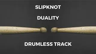 Slipknot - Duality (drumless)