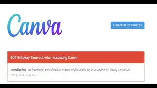 Canva DOWN? | Temporary Block - 504 Gateway Time-out | 503 Service Unavailable