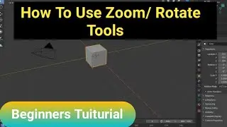 How To Use Zoom,Rotate Tools For Blender 3d || Blender Me Zoom,Rotate Tools Use || 2021