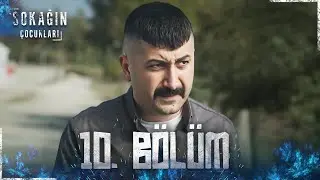 Sokağın Çocukları | 10. Bölüm (1. Sezon Finali)