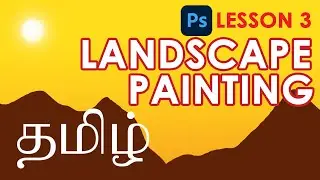Simple Landscape Painting for BEGINNERS | Photoshop Tamil | Lesson 3