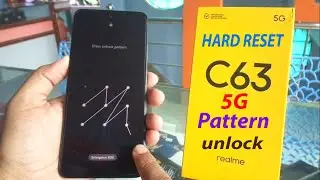 realme C63 5G hard reset and unlock pattern and pin lock.
