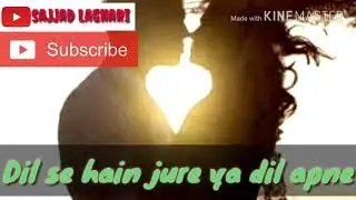 Dil se hain jure ya dil apne song