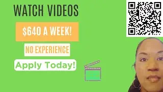 Hiring Video Watchers Pays $640 a Week!  No Experience (Payment Proof)