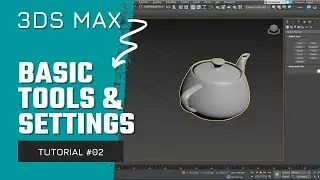 #2 | Basic tools & Settings | 3ds Max Basic Course | Hindi/Urdu