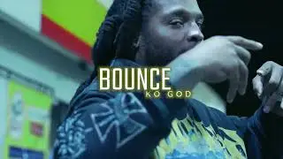 Ko God - Bounce (Prod.by Smittoven) Shot By LMI Filmz