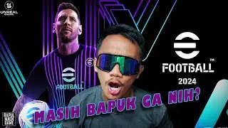 SIRAPOEL MAEN EFOOTBALL 2024!! APAKAH GAME INI SUDAH BAGUS?? - EFOOTBALL 2024 PC GAMEPLAY