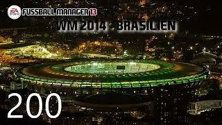 Fußball Manager 13 | Let's Play #200 WM 2014 Achtefinale - Schweiz | FM13 LP