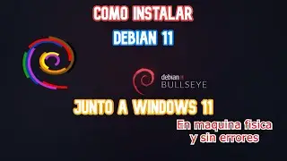 Como instalar Debian 11 Junto a Windows 11 | En Maquina Fisica